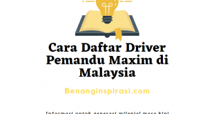 Cara Daftar Driver Pemandu Maxim di Malaysia