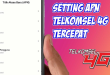 Cara Setting APN Telkomsel 4G Tercepat